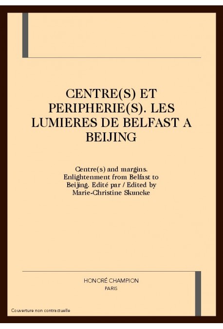 CENTRE(S) ET PERIPHERIE(S). LES LUMIERES DE BELFAST A  BEIJING