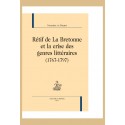 RETIF DE LA BRETONNE ET LA CRISE DES GENRES LITTERAIRES (1767-1797)