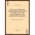 LES CARACTERES DE THEOPHRASTE TRADUITS DU GREC AVEC    LES CARACTERES OU LES MOEURS DE CE SIECLE.