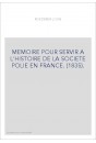 MEMOIRE POUR SERVIR A L'HISTOIRE DE LA SOCIETE POLIE EN FRANCE. (1835).