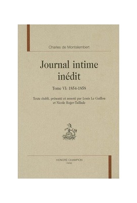 JOURNAL INTIME INEDIT TOME VI (1854-1858)