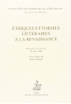ETHIQUES ET FORMES LITTERAIRES A LA RENAISSANCE