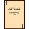 CORRESPONDANCE INEDITE (1890-1905) ACCOMPAGNEE DE DOCUMENT INEDITS ET D'ANNEXES