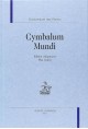 CYMBALUM MUNDI.EDITION CRITIQUE PAR MAX GAUNA