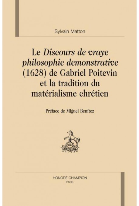 LE DISCOURS DE VRAYE PHILOSOPHIE DEMONSTRATIVE (1628) DE GABRIEL POITEVIN