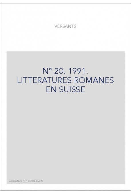 LITTERATURES ROMANES EN SUISSE. NOUVELLE SERIE. N° 20.