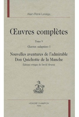 OC IX. OEUVRES "ADAPTEES" I. NOUVELLES AVENTURES DE L'ADMIRABLE DON QUICHOTTE DE LA MANCHE