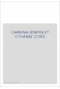 CARMINA SEMPER ET CITHARAE CORDI