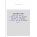 MATERIALISME HISTORIQUE ET ECONOMIE MARXISTE. ESSAIS CRITIQUES. TRADUIT PAR A. BONNET. (1901).