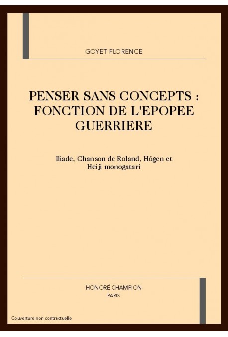 PENSER SANS CONCEPTS: FONCTION DE L'EPOPEE GUERRIERE