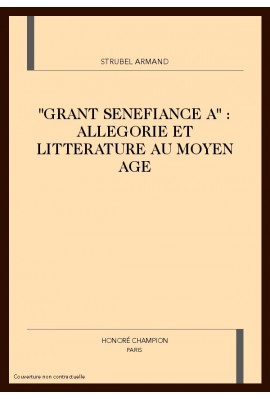 ALLÉGORIE ET LITTÉRATURE AU MOYEN ÂGE