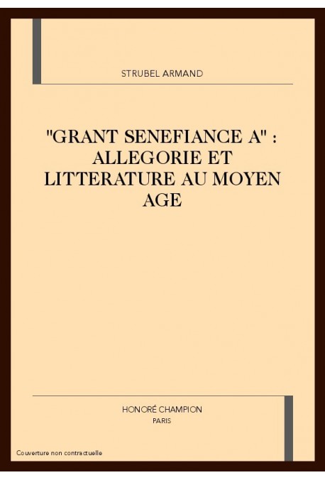 ALLÉGORIE ET LITTÉRATURE AU MOYEN ÂGE