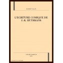 L'ECRITURE COMIQUE DE J.-K. HUYSMANS