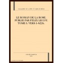 LE ROMAN DE LA ROSE. TOME I : VERS 1-8226