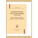CIRCULATIONS LIBERTINES DANS LE ROMAN EUROPEEN (1736-1803)