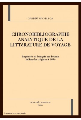 CHRONOBIBLIOGRAPHIE ANALYTIQUE DE LA LITTÉRATURE DE    VOYAGE