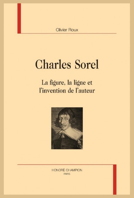 CHARLES SOREL  LA FIGURE, LA LIGNE ET LINVENTION DE LAUTEUR