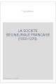 LA SOCIETE SEIGNEURIALE FRANCAISE (1050-1270).