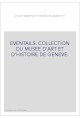 EVENTAILS. COLLECTION DU MUSEE D'ART ET D'HISTOIRE DE GENEVE.