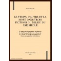 LE TEMPS, L'AUTRE ET LA MORT DANS TROIS FICTIONS DU    MILIEU DU XXE SIECLE