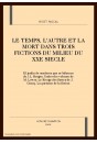 LE TEMPS, L'AUTRE ET LA MORT DANS TROIS FICTIONS DU    MILIEU DU XXE SIECLE
