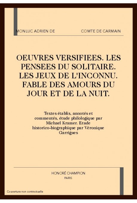 UVRES VERSIFIEES. LES PENSEES DU SOLITAIRE. LES JEUX DE L'INCONNU. FABLE DES AMOURS DU JOUR ET DE LA NUIT