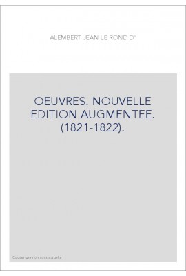 OEUVRES. NOUVELLE EDITION AUGMENTEE. (1821-1822).