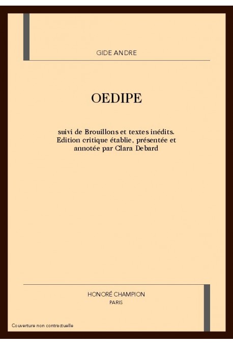 OEDIPE SUIVIS DE BROUILLONS ET TEXTES INEDITS