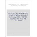 CRITIQUE ET AFFAIRES DE BLASPHEME A L'EPOQUE DES LUMIERES.
