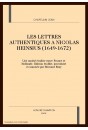 LES LETTRES AUTHENTIQUES A NICOLAS HEINSIUS (1649-1672)