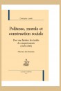 POLITESSE, MORALE ET CONTRUCTION SOCIALE : POUR UNE HISTOIRE DES TRAITES DE COMPORTEMENTS (1670-1788)
