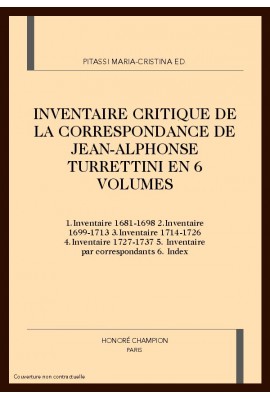 INVENTAIRE CRITIQUE DE LA CORRESPONDANCE DE JEAN-ALPHONSE TURRETTINI