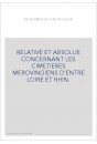 RELATIVE ET ABSOLUE CONCERNANT LES CIMETIERES MEROVINGIENS D'ENTRE LOIRE ET RHIN.