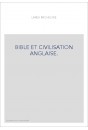 BIBLE ET CIVILISATION ANGLAISE.