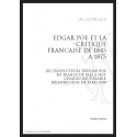 EDGAR POE ET LA CRITIQUE FRANCAISE DE 1845 A 1875 BR LES TRADUCTEURS D'EDGAR POE EN FRANCE DE 1845 A 1875