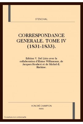 CORRESPONDANCE GENERALE. TOME IV. 1831-1833