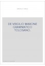 DE VIRGILIO MARONE GRAMMATICO TOLOSANO.