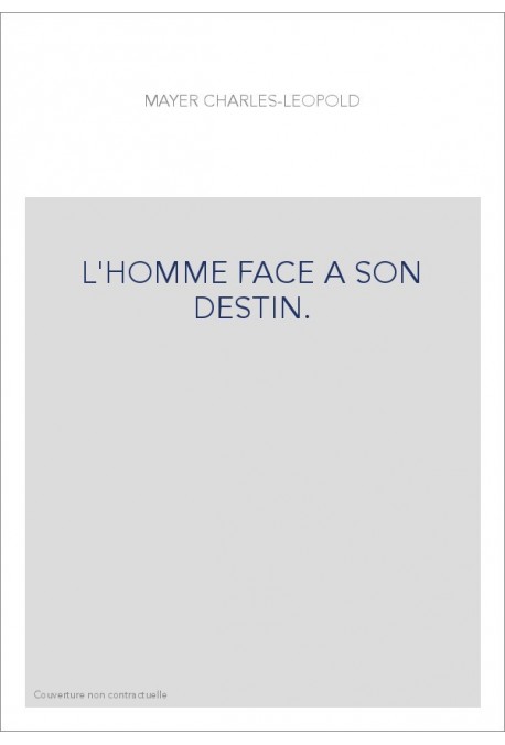 L'HOMME FACE A SON DESTIN.