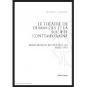 LE THÉÂTRE DE DUMAS FILS ET LA SOCIÉTÉ CONTEMPORAINE