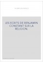 LES ECRITS DE BENJAMIN CONSTANT SUR LA RELIGION.