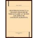 CHANTER PLUS HAUT. LA CHANSON RELIGIEUSE VERNACULAIRE AU MOYEN AGE (ESSAI DE CONTEXTUALISATION)