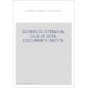 SOIREES DU STENDHAL CLUB.2E SERIE. DOCUMENTS INEDITS.