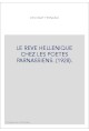 LE REVE HELLENIQUE CHEZ LES POETES PARNASSIENS. (1928).