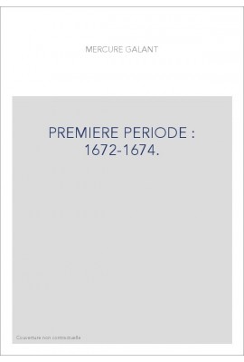 PREMIERE PERIODE : 1672-1674.