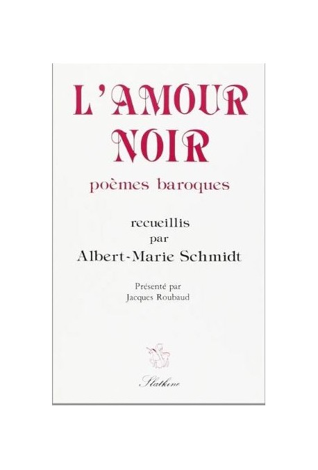 L'AMOUR NOIR, POEMES BAROQUES.