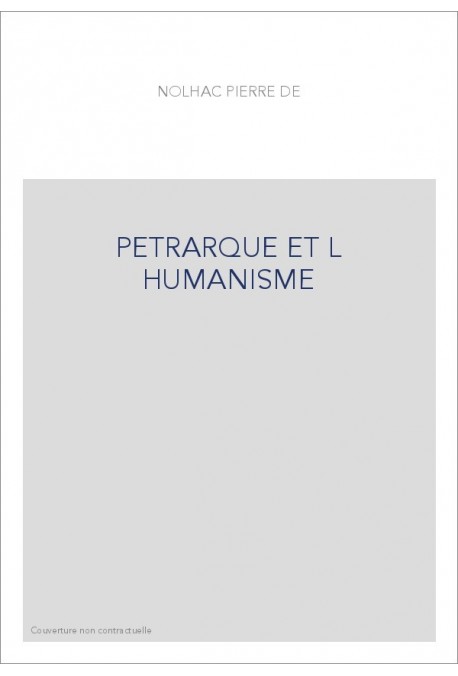 PETRARQUE ET L HUMANISME