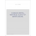 CHARLES VERTEL, NATHALIE OUDOT ET SAINTE-BEUVE.