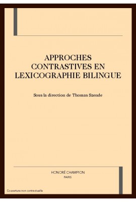 APPROCHES CONTRASTIVES EN LEXICOGRAPHIE BILINGUE