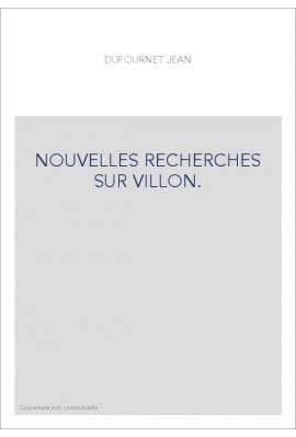 NOUVELLES RECHERCHES SUR VILLON.