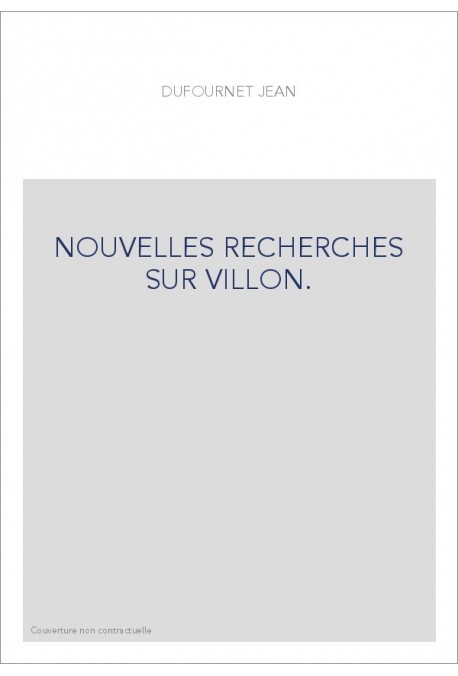 NOUVELLES RECHERCHES SUR VILLON.